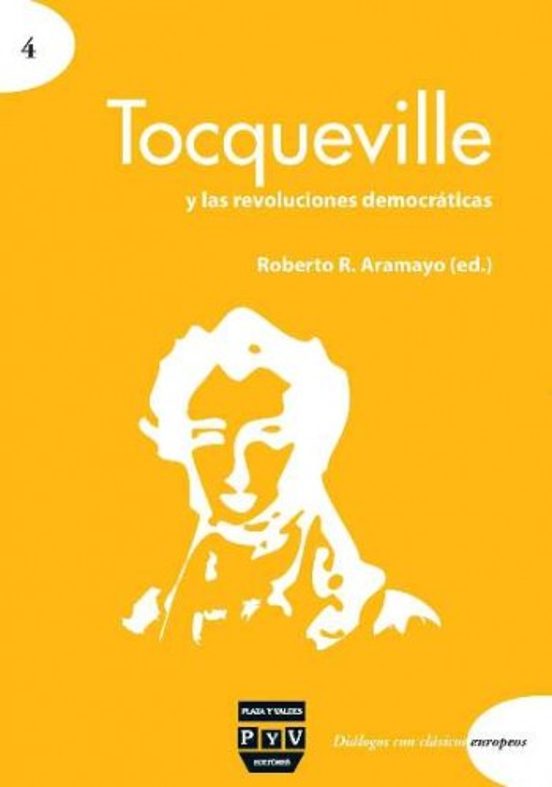 Tocqueville Y Las Revoluciones Democráticas