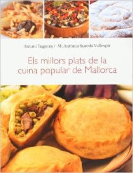 Els Millors Plats De La Cuina Popular De Mallorca