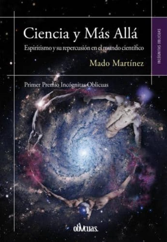 Ciencia Y Mas Alla: Espiritismo Y Su Repercusion En El Mundo Cientific