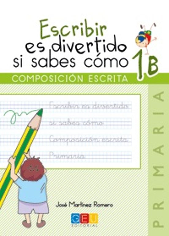 Escribir Es Divertido Si Sabes Cómo 1B
