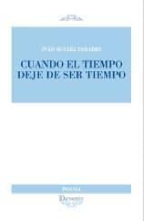 Cuando El Tiempo Deje De Ser Tiempo
