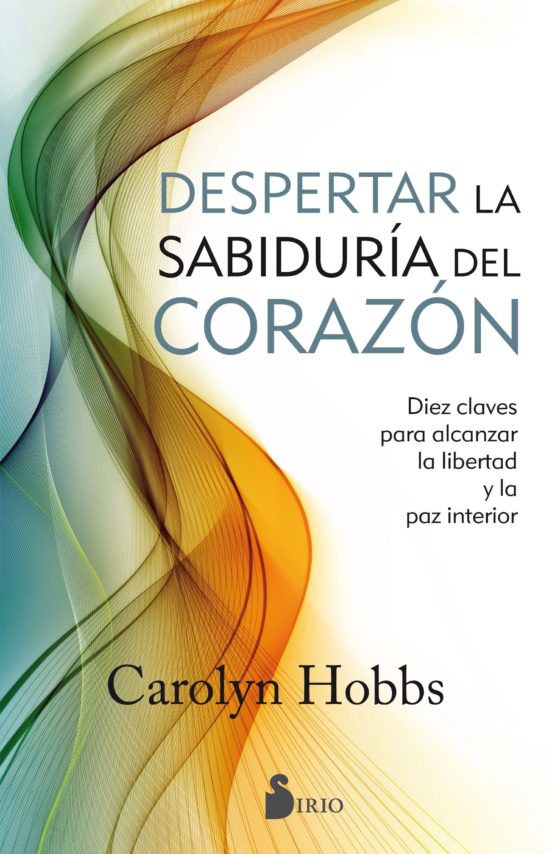 Despertar La Sabiduria Del Corazon