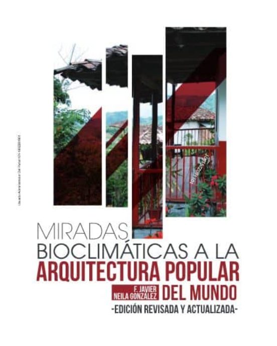 Miradas Bioclimáticas A La Arquitectura Popular Del Mundo
