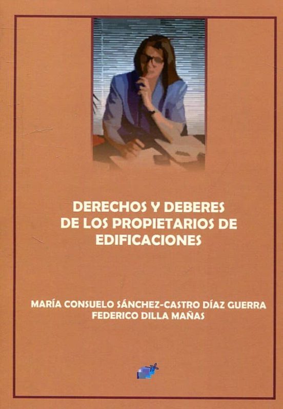 Derecho Y Deberes De Los Propietarios De Edificaciones