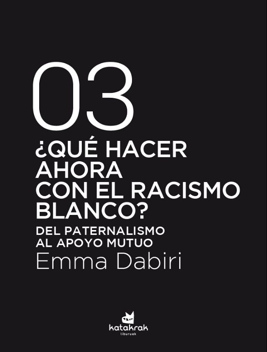 ¿que Hacer Ahora Con El Racismo Blanco? Del Paternalismo Al Apoyo Mutu