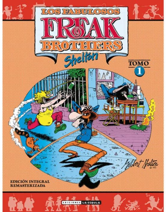Los Fabulosos Freak Brothers Integral 1