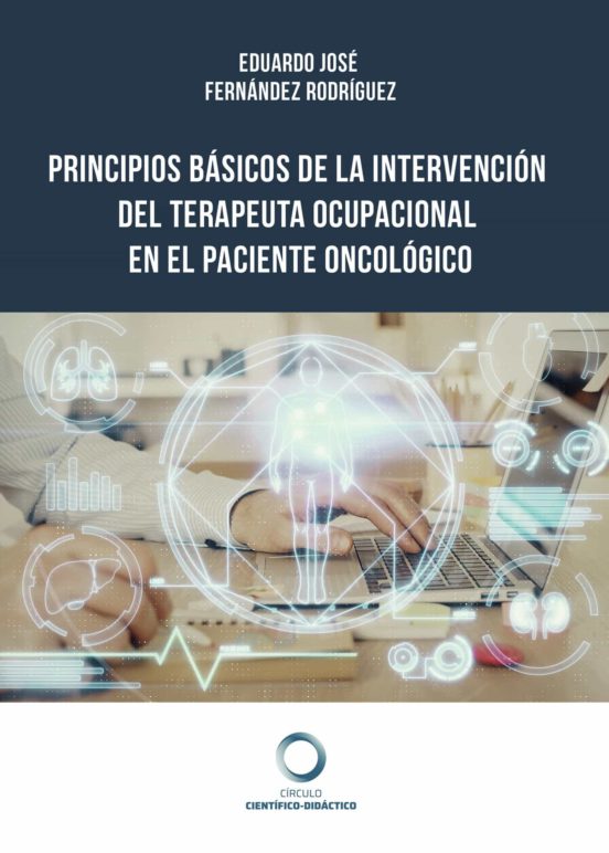 Principios Básicos De La Intervención Del Terapeuta Ocupacional E N El