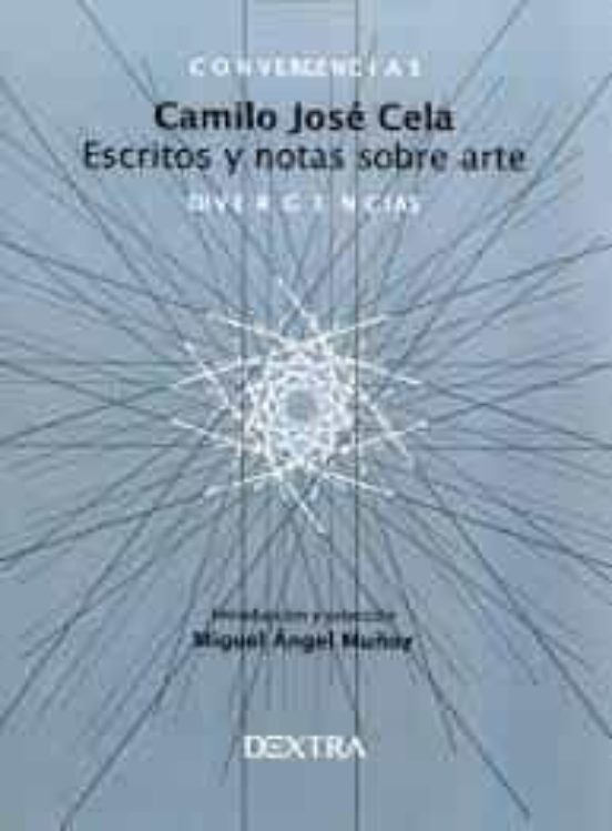 Convergencias Y Divergencias. Escritos Y Notas Sobre Arte