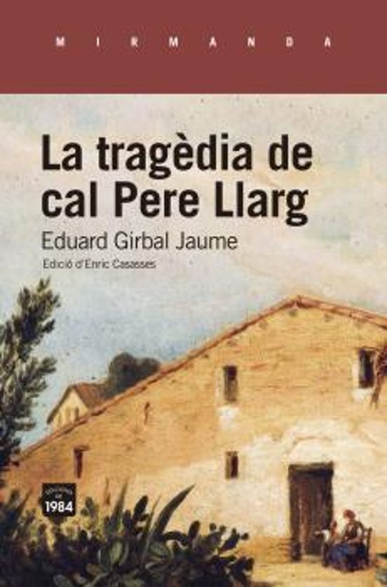 La Tragèdia De Cal Pere Llarg