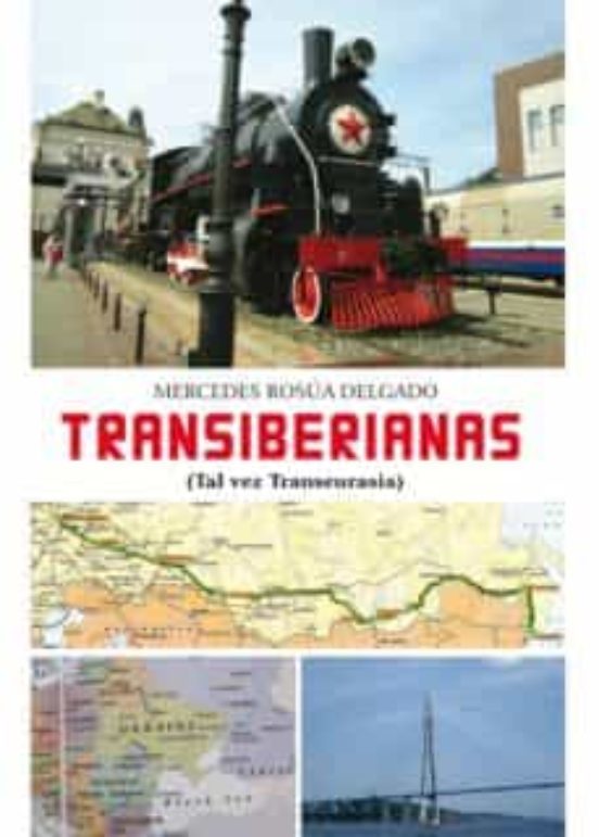 Transiberianas. Tal Vez Transeurasia