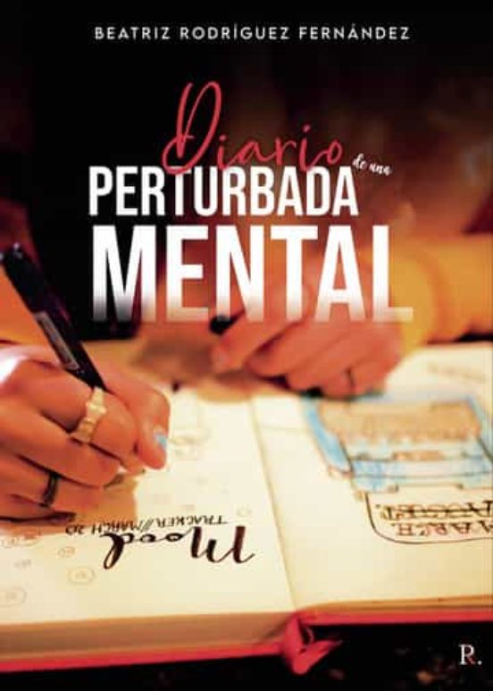 Diario De Una Perturbada Mental
