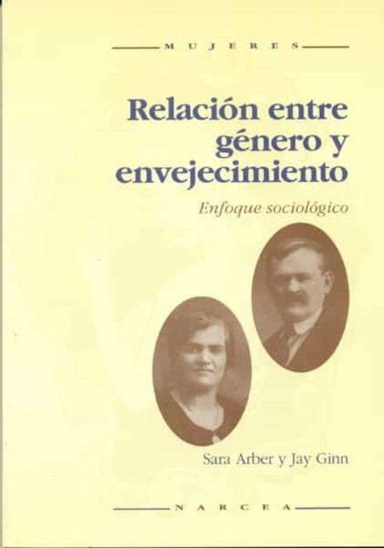 Relacion entre Genero y Envejecimiento Enfoque Sociologico