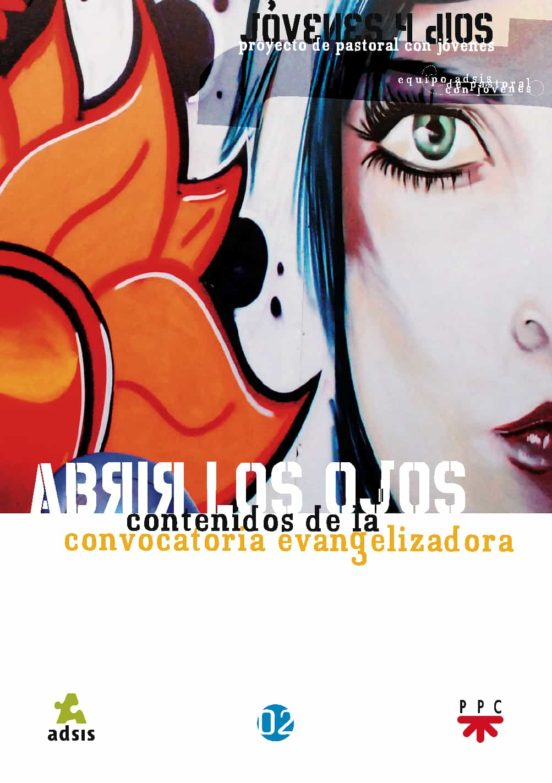 Abrir Los Ojos: Contenidos De Proceso: Convocatoria Evangelizador A