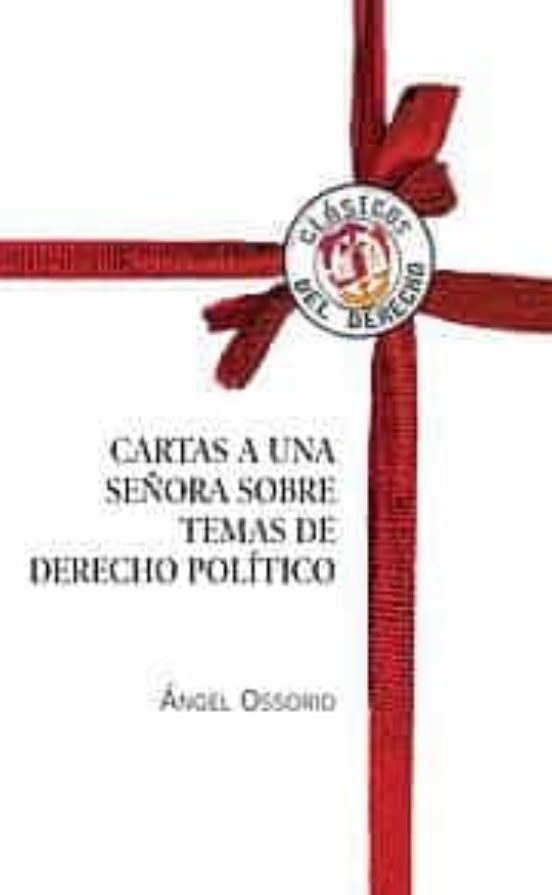 Cartas A Una Señora Sobre Temas De Derecho Político