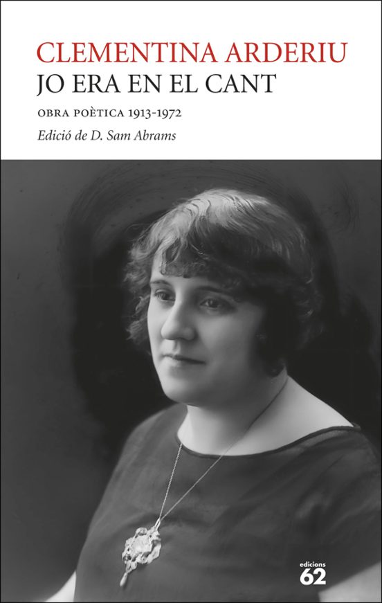 Jo era en el cant. Obra poètica 1913-1972