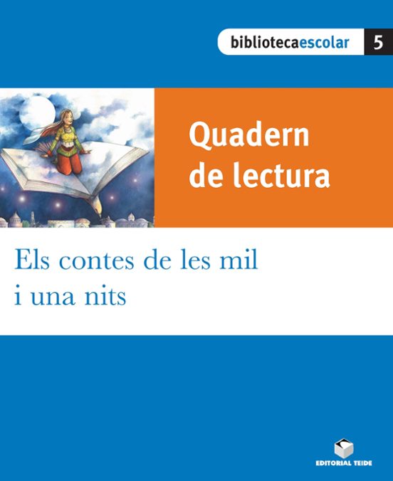 Els Contes De Les Mil I Una Nits Educació Primària. Quadern De Lectura