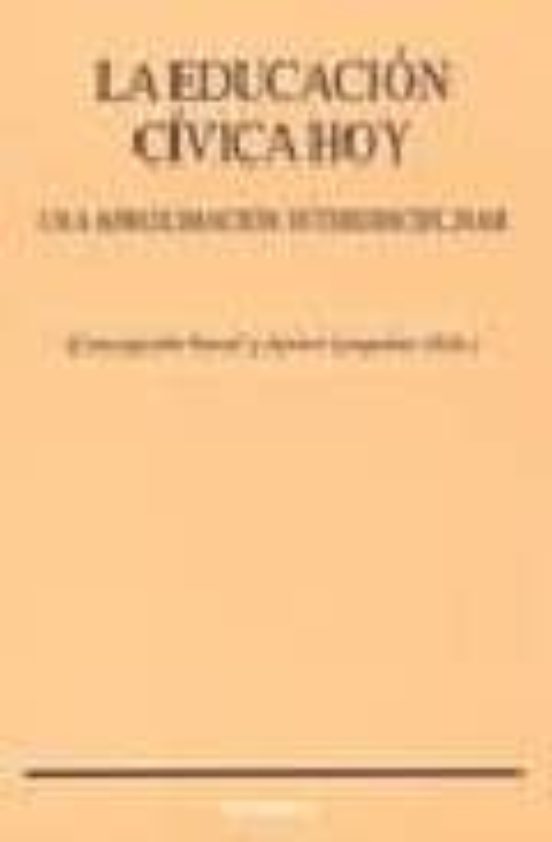 La Educacion Civica Hoy: Una Aproximacion Interdisciplinar