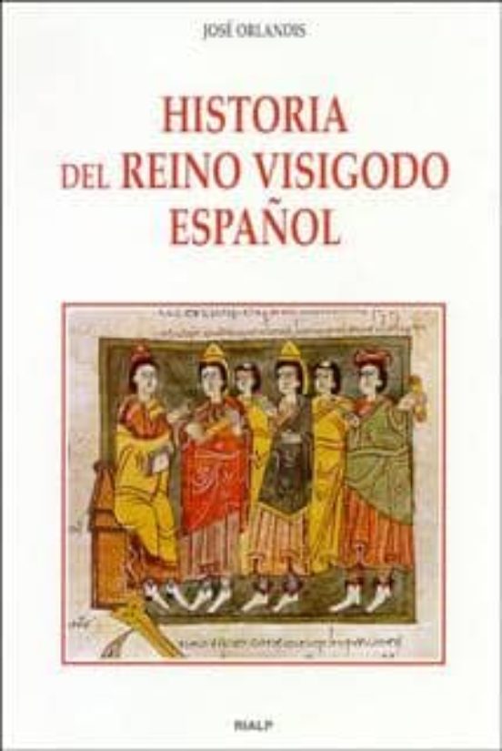Historia del Reino Visigodo Español