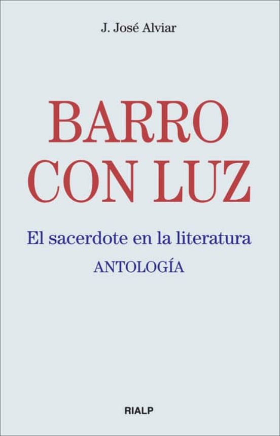 Barro Con Luz: El Sacerdote En La Literatura