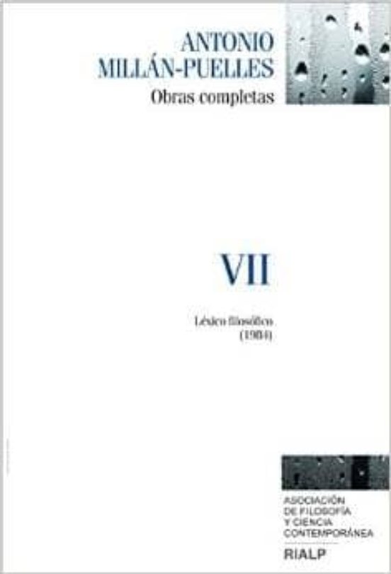 Millan-Puelles VII. Obras Completa: Lexico-Filosofico