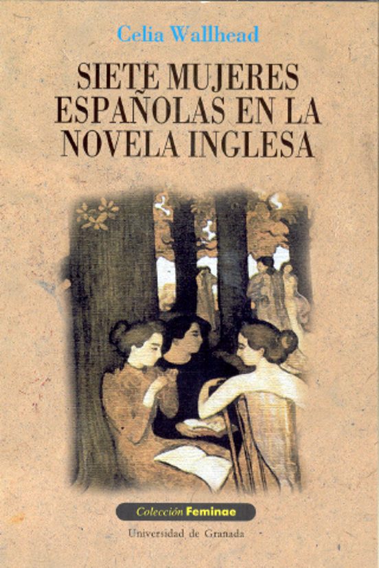 Siete Mujeres Españolas En La Novela Inglesa