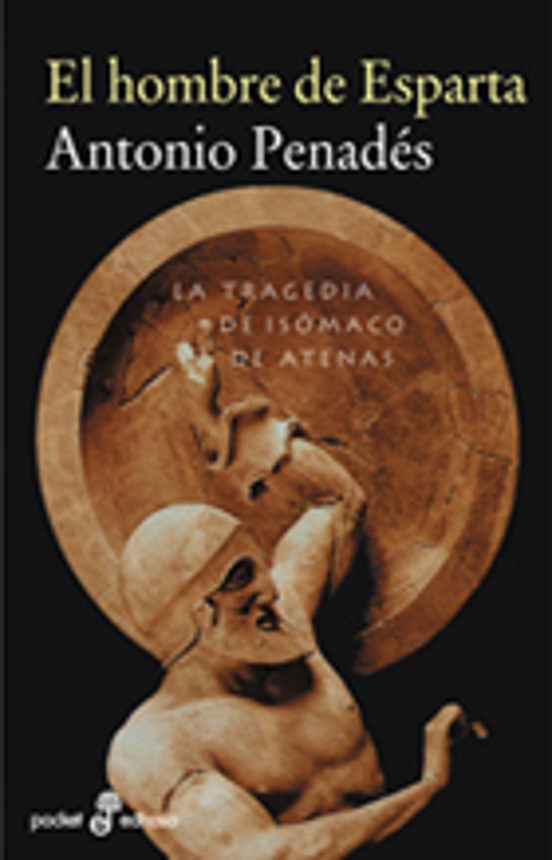 El Hombre De Esparta: La Tragedia De Isomaco De Atenas