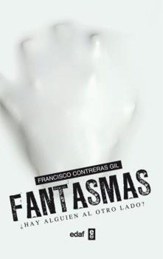 Fantasmas: ¿Hay Alguien al Otro Lado?