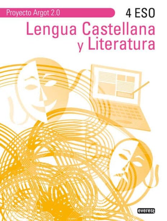 Lengua Castellana Y Literatura 4º Eso. Proyecto Argot 2.0