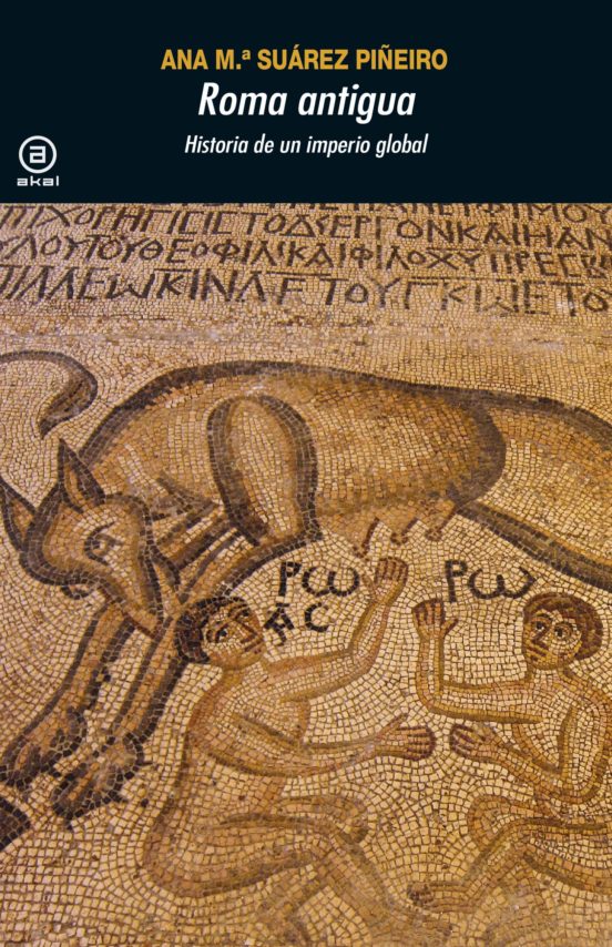 Roma Antigua: Historia De Un Imperio Global