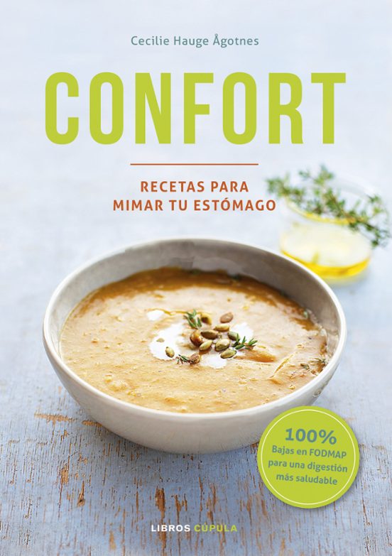 Confort: Recetas Para Mimar Tu Estomago