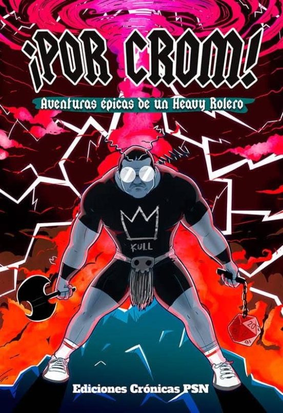 ¡por Crom!: Aventuras De Un Heavy Rolero