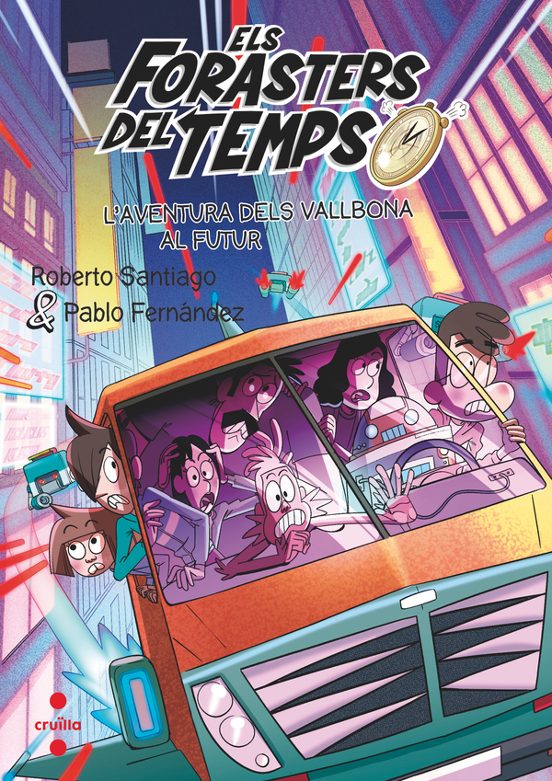 Forasters Del Temps: L Aventura Dels Vallbona Al Futur