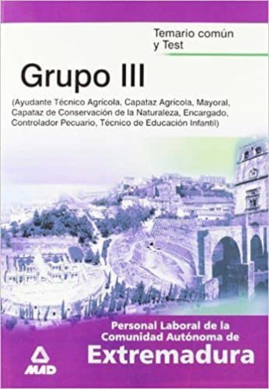 Personal Laboral De La Comunidad Autonoma De Extremadura. Grupo 3 . Te