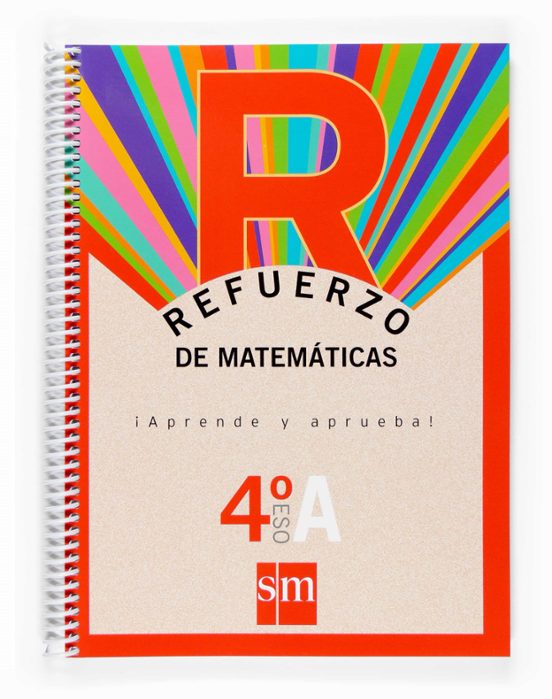Refuerzo Matematicas Aprende y Aprueba Opc. A 4º ESO