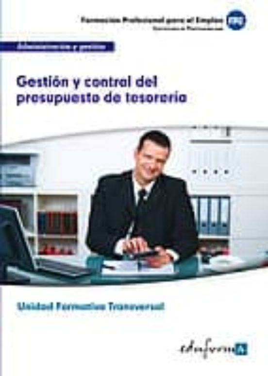 Gestion Y Control Del Presupuesto De Tesoreria. Familia Profesion Al A
