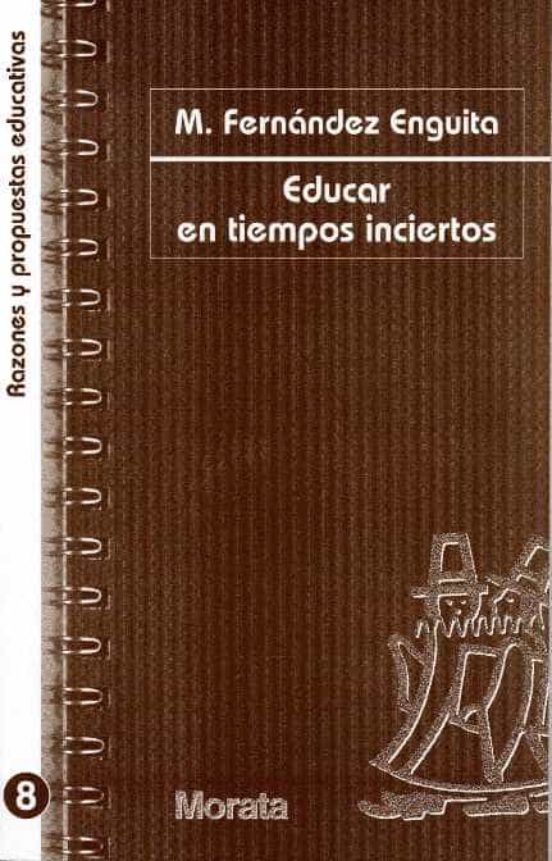 Educar En Tiempos Inciertos