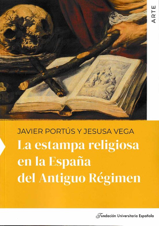 La Estampa Religiosa En La España Del Antiguo Régimen