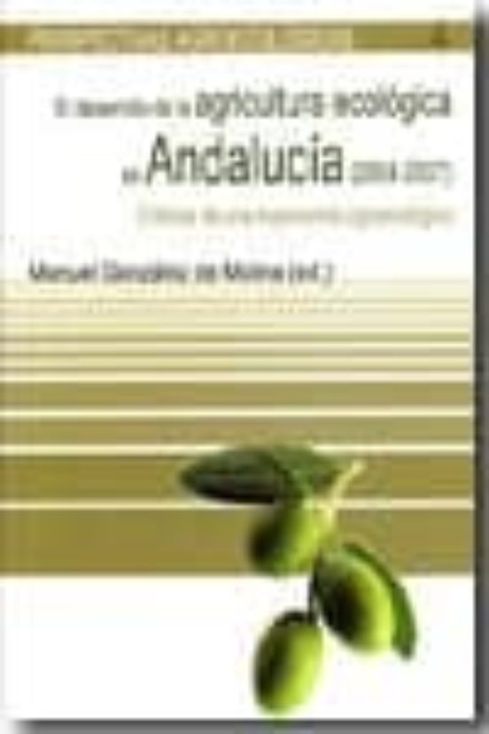 El Desarrollo De La Agricultura Ecologica En Andalucia