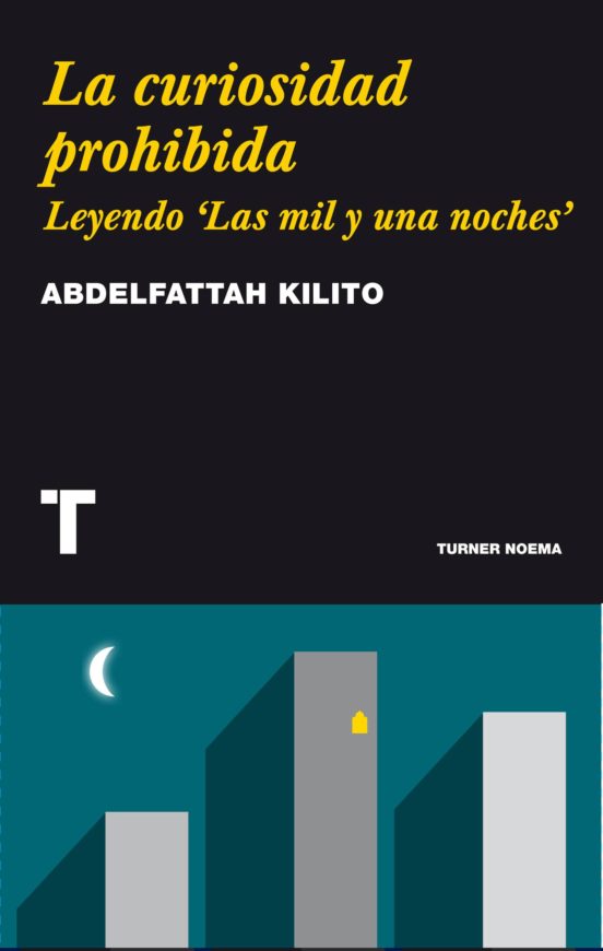 La Curiosidad Prohibida: Leyendo Las Mil Y Unas Noches
