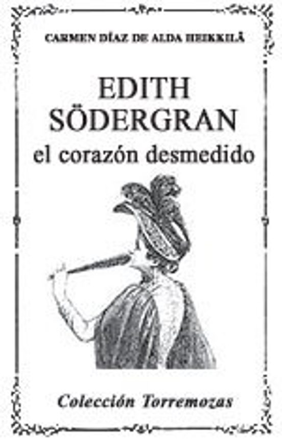 Edith Södergran El Corazon Desmedido