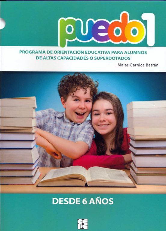 Puedo 1. Programa De Orientación Educativa Para Alumnos De Altas Capacidades O Superdotados