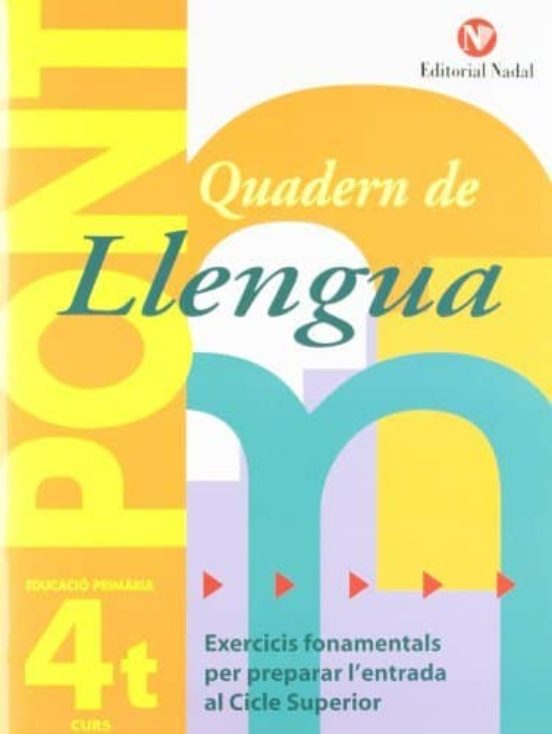 Quadern De Llengua Pont : Exercicis Fonamentals Per Prepar