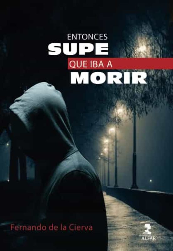 Entonces Supe Que Iba A Morir