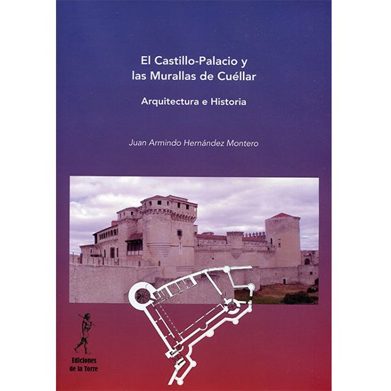 El Castillo-Palacio Y Las Murallas De Cuéllar