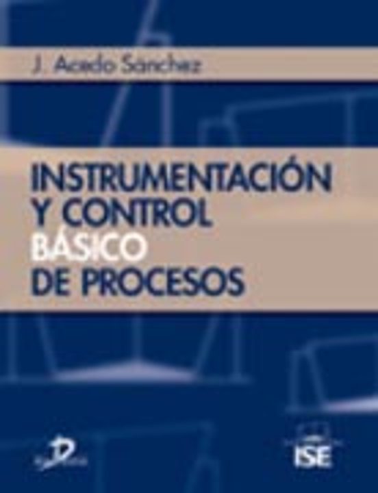 Instrumentación Y Control Básico De Procesos