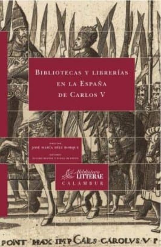 Bibliotecas Y Librerías En La España De Carlos V