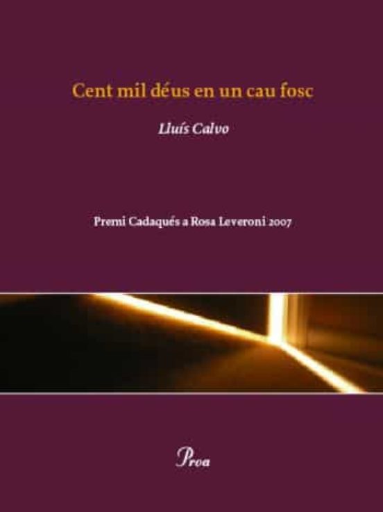 Cent Mil Deus En Un Cau Fosc