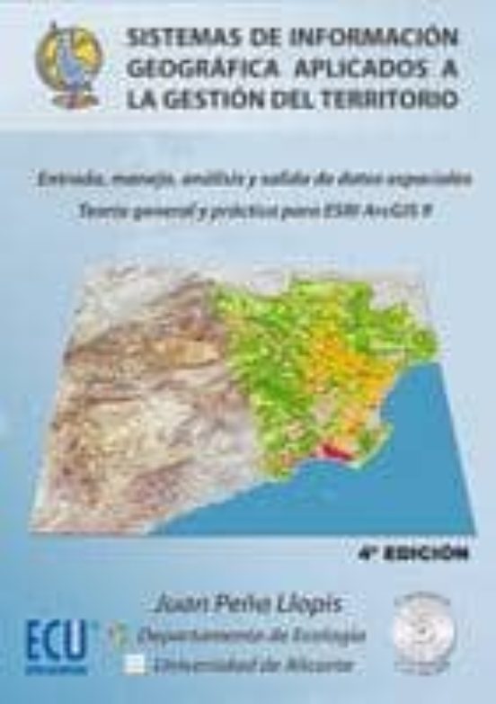 Sistemas De Informacion Geografica Aplicados A La Gestion Del Ter Rito