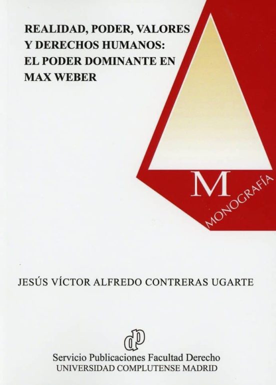 Realidad Poder Valores Y Derehos Humanos: El Poder Dominanteen El Max