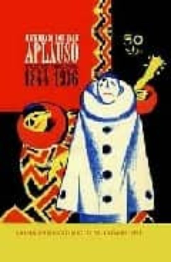 Estrenado Con Gran Aplauso: Teatro Español 1844-1936